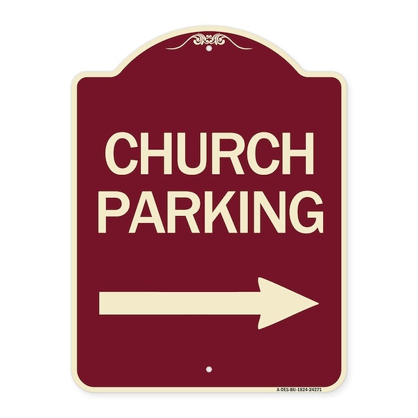 Signmission Church Parking With Right Arrow Heavy-Gauge Aluminum Architectural Sign, 24" x 18", BU-1824-24271 A-DES-BU-1824-24271 - main